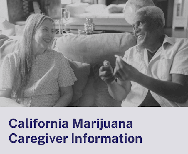 California Marijuana Caregiver Information
