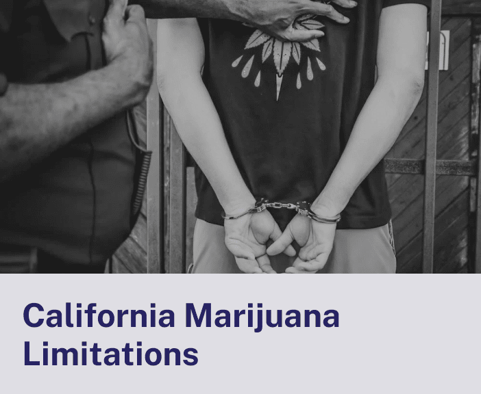California Marijuana Limitations